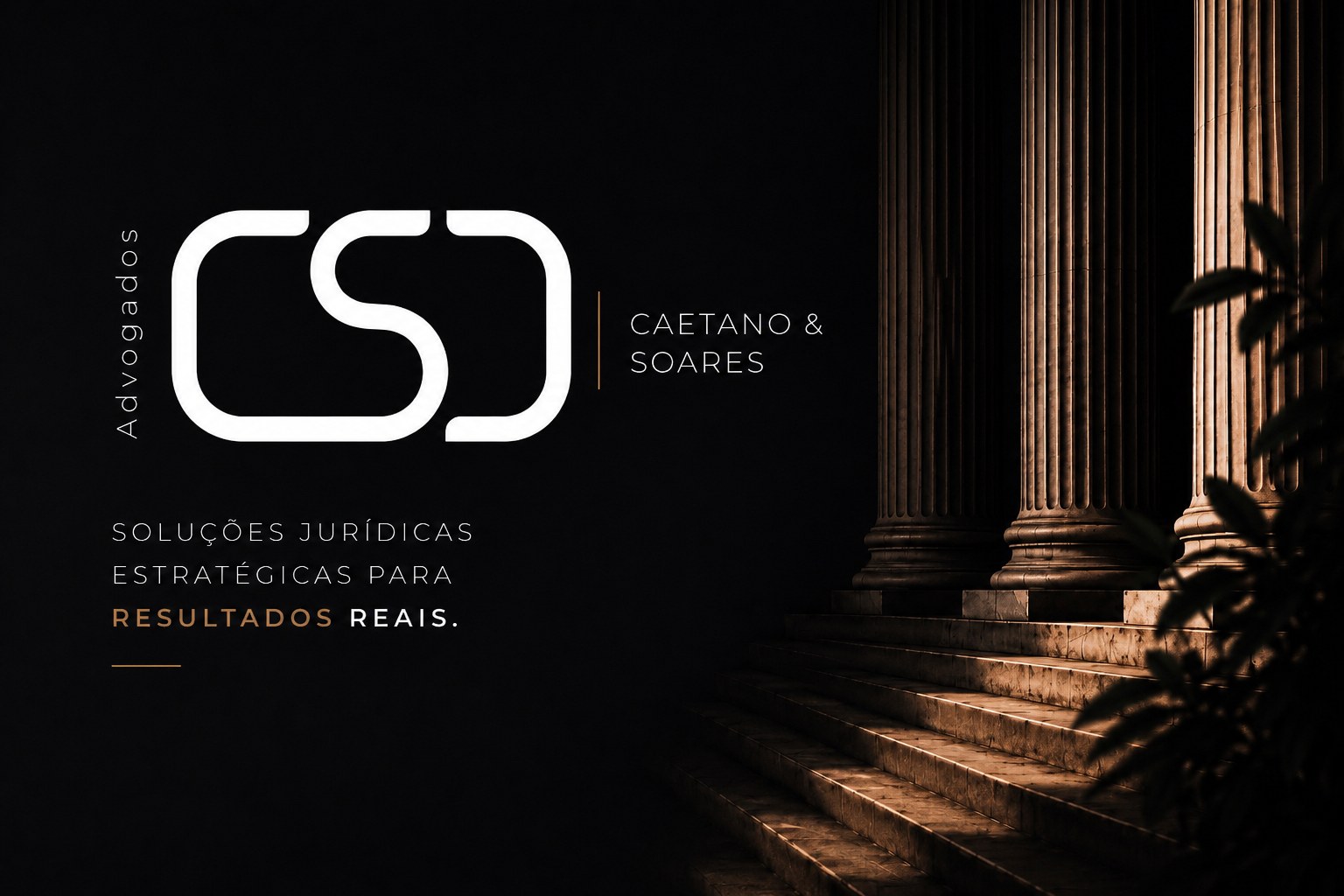 CSC Advogados — Caetano & Soares. Soluções jurídicas estratégicas para resultados reais.